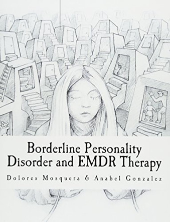 Borderline Personality Disorder by D Mosquera 9788461712762