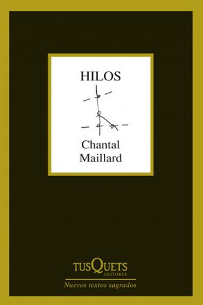 Hilos: Seguido de Cual by Chantal Maillard 9788483103838