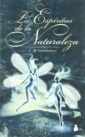 Los Espiritus de La Naturaleza by Charles Webster Leadbeater 9788486221195