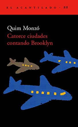 Catorce Ciudades Contando Brooklyn by Quim Monzo 9788496136533
