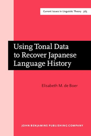Using Tonal Data to Recover Japanese Language History by Elisabeth M. de Boer 9789027214966