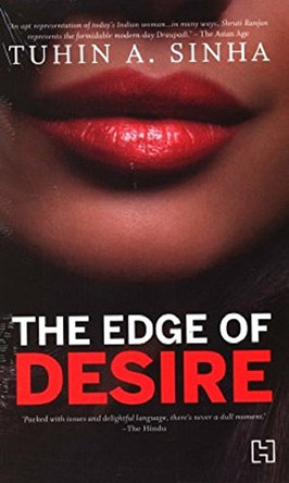 Edge Of Desire, The by TUHIN A. SINHA 9789350094433