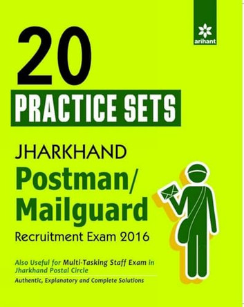 20 Practice Sets Jharkhand Postman/Mailguard Recruitment Exam 2016 9789350942314