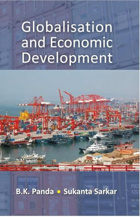 Globalisation and Economic Development by Sukanta Sarkar 9789351281269