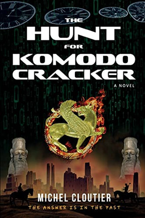 The Hunt for Komodo Cracker by Michel Cloutier 9781775003304