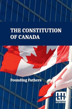 Constitution of Canada (Edition0) by Founding Fathers 9789358009446