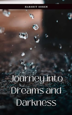 Journey into Dreams and Darkness by Emmanuel Joseph 9789358317305