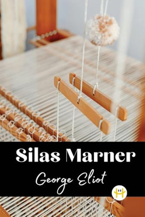 Silas Marner by George Eliot 9789358488210