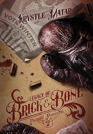 Legacy of Brick & Bone by Krystle Matar 9781777479268