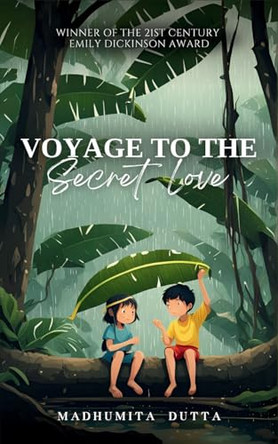 Voyage To The Secret Love by Madhumita Dutta 9789360942090