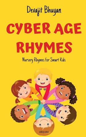 Cyber Age Rhymes by Devajit Bhuyan 9789367952269
