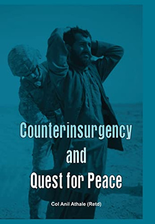 Counter Insurgency and Quest for Peace by Anil Athale 9789381411117