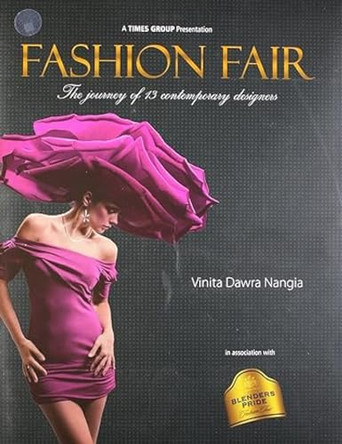 Fashion Fair: The Journey of 13 Contemporary Designers by Dawra Nangia Vinita 9789382299257