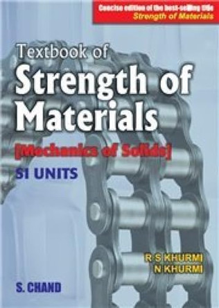 Textbook Of Strength Of Materials by N. Khurmi 9789385401954