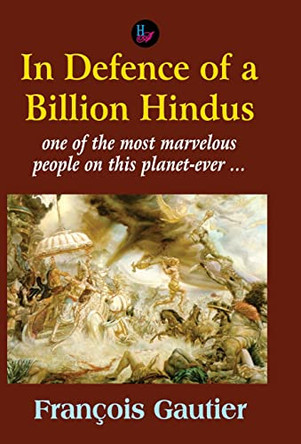 In Defence of a Billion Hindus by Francois Gautire 9789388409018