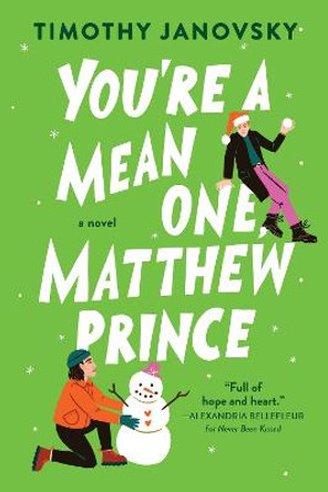 You're a Mean One, Matthew Prince by Timothy Janovsky