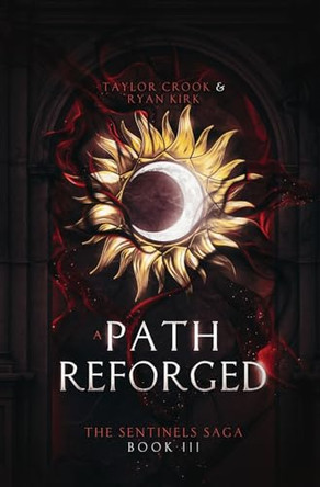 A Path Reforged by Taylor Crook 9781778284052