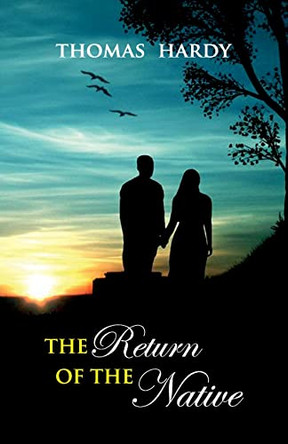The Return of the Native by Thomas Hardy 9789392322259