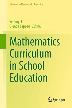 Mathematics Curriculum in School Education by Yeping Li 9789400775596