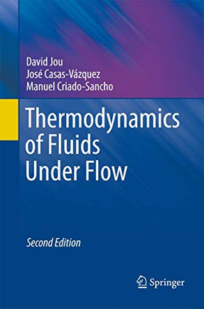 Thermodynamics of Fluids Under Flow by David Jou 9789400790230
