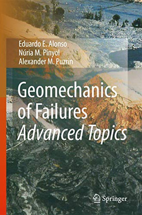 Geomechanics of Failures. Advanced Topics by Eduardo E. Alonso 9789400792272