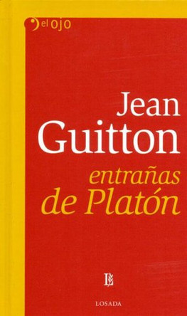 Entranas de Platon by Professor Jean Guitton 9789500393836