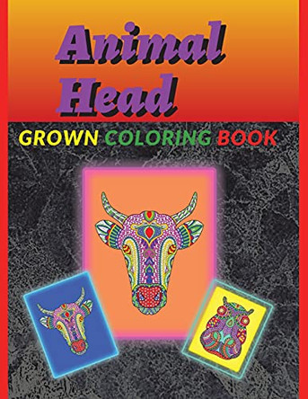 Animal Head Coloring Book for Grawn: Coloring Book for Grawn by Simona 9789732013809