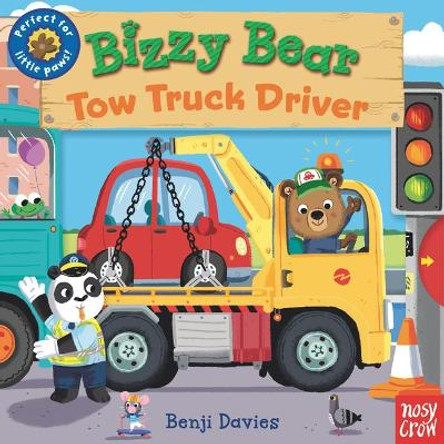 Bizzy Bear: Tow Truck Driver by Nosy Crow