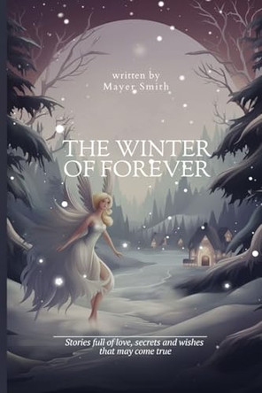 The Winter of Forever by Mayer Smith 9789797660833