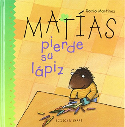 Matias Pierde Su Lapiz by Racio Martinez 9789802572991