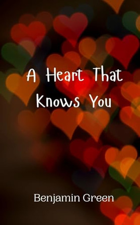 A Heart That Knows You by Benjamin Green 9789916946732