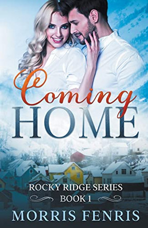 Coming Home by Morris Fenris 9798201666163