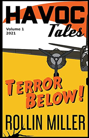 Havoc Tales Volume 1 Terror Below by Rollin Miller 9798201761288