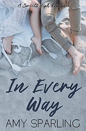 In Every Way by Amy Sparling 9798201811280