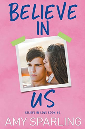 Believe in Us by Amy Sparling 9798201843151