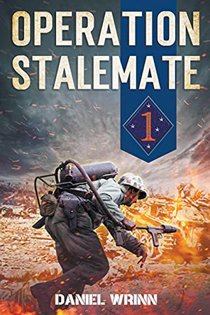 Operation Stalemate by Daniel Wrinn 9798201956271