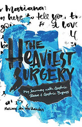 The Heaviest Surgery by Mariana Den Hollander 9798201962005