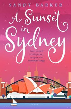 A Sunset in Sydney (The Holiday Romance, Book 3) by Sandy Barker