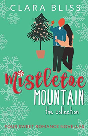 Mistletoe Mountain the Collection by Clara Bliss 9798215254264