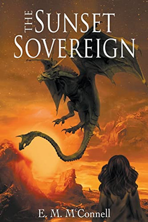 The Sunset Sovereign by E M McConnell 9798215374221