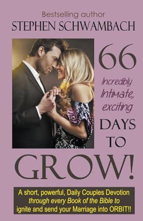 66 Days to Grow by Stephen Schwambach 9798215644263