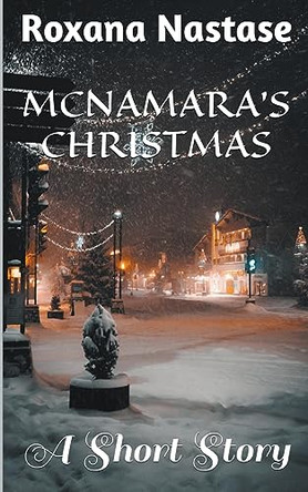 McNamara's Christmas by Roxana Nastase 9798215659427