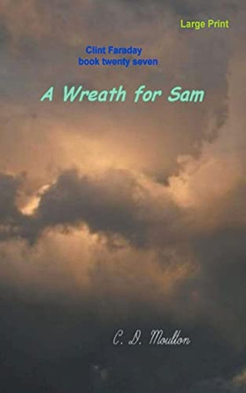A Wreath for Sam by C D Moulton 9798215845066