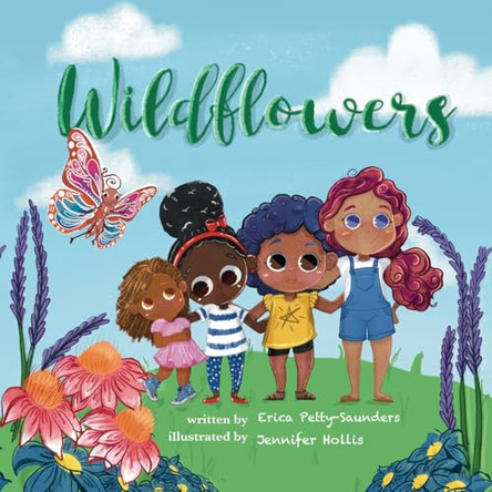 Wildflowers by Erica Petty-Saunders 9798218107680