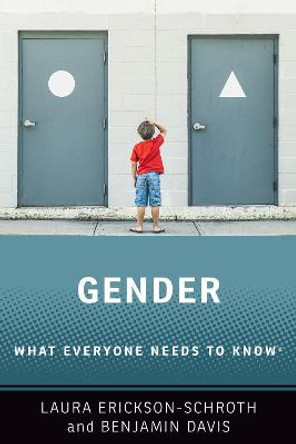 Gender: What Everyone Needs to Know® by Laura Erickson-Schroth