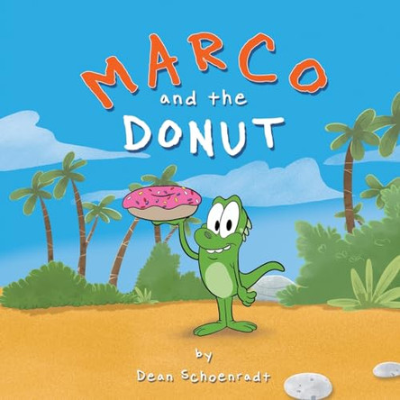 Marco and the Donut by Dean Schoenradt 9798218259143