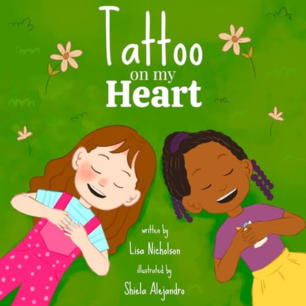 Tattoo on my Heart by Lisa T Nicholson 9798218274207