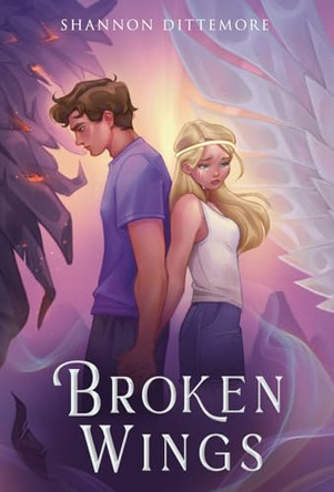 Broken Wings by Shannon Dittemore 9798218341015