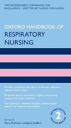 Oxford Handbook of Respiratory Nursing by Terry Robinson