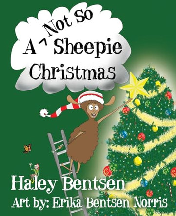 A Not So Sheepie Christmas by Haley Bentsen 9798218506032